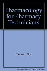 Pharmacology for Pharmacy Technicians