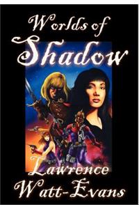 Worlds of Shadow