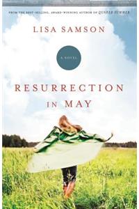 Resurrection in May