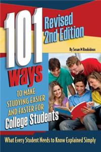 101 Ways to Make Studying Easier and Faster for College Students