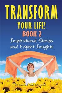 Transform Your Life BOOK 2