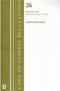 Code of Federal Regulations, Title 26: Parts 50-299 (Internal Revenue Service) IRS