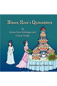 Blanca Rosa's Quinceañera