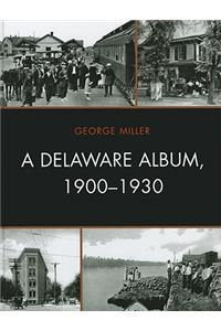 Delaware Album, 1900-1930