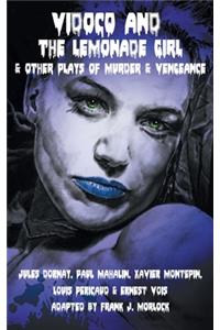Vidocq and the Lemonade Girl & Other Plays of Murder and Vengeance