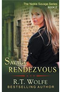 Savage Rendezvous (The Nickie Savage Series, Book 2)