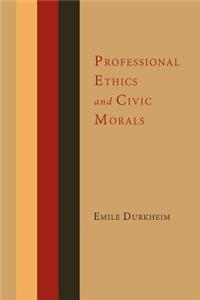 Professional Ethics and Civic Morals