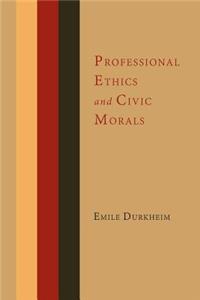 Professional Ethics and Civic Morals