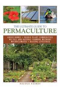 The Ultimate Guide to Permaculture