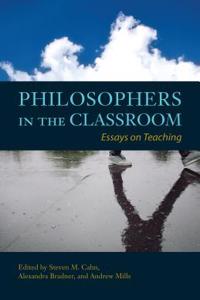 Philosophers in the Classroom