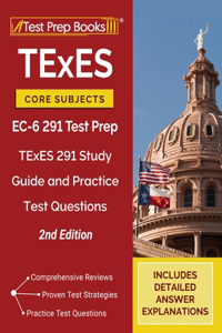 TExES Core Subjects EC-6 291 Test Prep