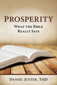 Prosperity - What the Bible Really Says