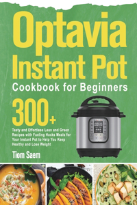 Optavia Instant Pot Cookbook for Beginners