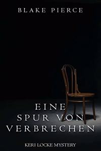 Eine Spur von Verbrechen