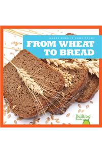 From Wheat to Bread