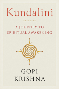 Kundalini: A Journey to Spiritual Awakening