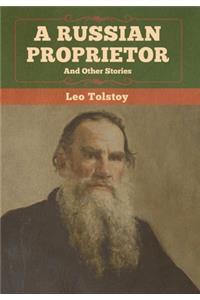 Russian Proprietor and Other Stories