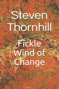 Fickle wind of change