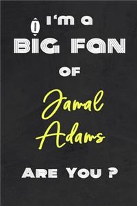 I'm a Big Fan of Jamal Adams Are You ? - Notebook for Notes, Thoughts, Ideas, Reminders, Lists to do, Planning(for Football Americain lovers, Rugby gifts)