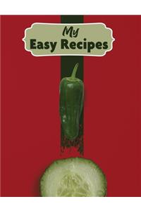My Easy Recipes. Create Your Own Collected Recipe Book. Blank Recipe Book to Write in. Document all Your Special Recipes and Notes for Your Favorite.