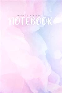 Recipes for My Daughter