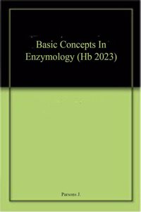 Basic Concepts In Enzymology (Hb 2023)