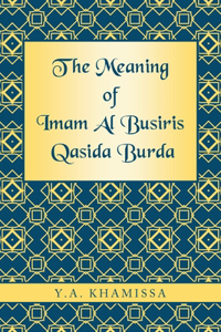 Meaning of Imam Al Busiris Qasida Burda