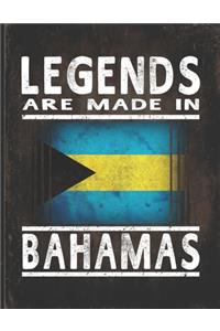 Legends Are Made In Bahamas