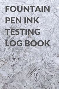 Fountain Pen Ink Testing Log Book for Pens, Inks, and Colors