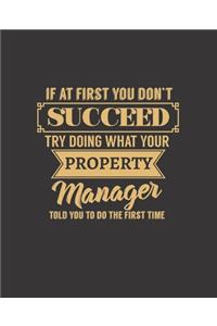 If at First You Don't Succeed Try Doing What Your Property Manager Told You to Do the First Time