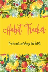 Habit Tracker Track Meals And Change Bad Habits
