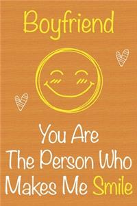 Boyfriend, You Are The Person Who Makes Me Smile