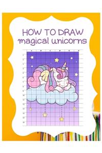How to Draw Magical Unicorns