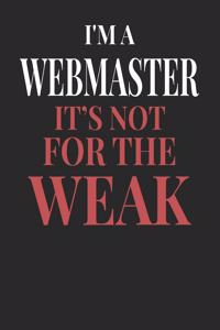 I'm A Webmaster It's Not For The Weak