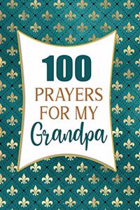 100 Prayers For My Grandpa