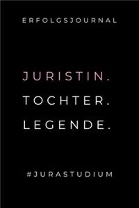 Erfolgsjournal Juristin. Tochter. Legende. #jurastudium