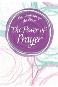 The Language of the Heart... the Power of Prayer