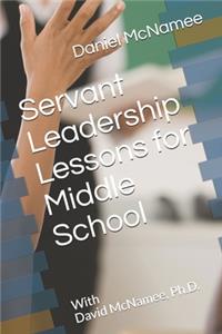Servant Leadership Lessons for Middle School