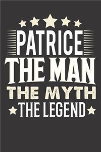 Patrice The Man The Myth The Legend