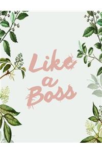 Like A Boss