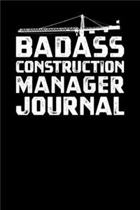 Badass Construction Manager Journal