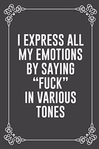 I Express All My Emotions by Saying 