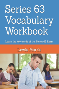 Series 63 Vocabulary Workbook
