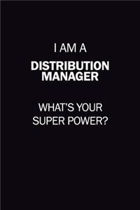 I Am A Distribution Manager, What's Your Super Power?