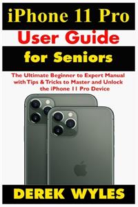 iPhone 11 Pro User Guide for Seniors