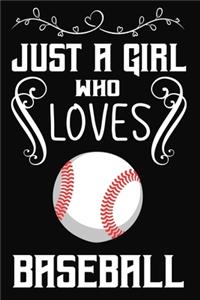 Just a Girl Who Loves Baseball