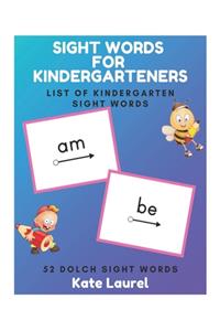 Sight Words for Kindergarteners - List of Kindergarten Sight Words - 52 Dolch Sight Words