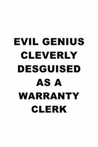 Evil Genius Cleverly Desguised As A Warranty Clerk