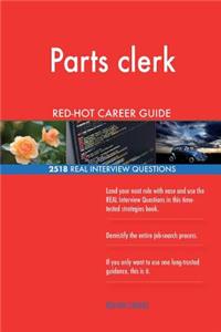 Parts clerk RED-HOT Career Guide; 2518 REAL Interview Questions