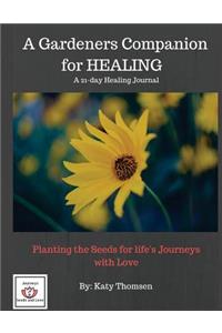 A Gardeners Companion for Healing
